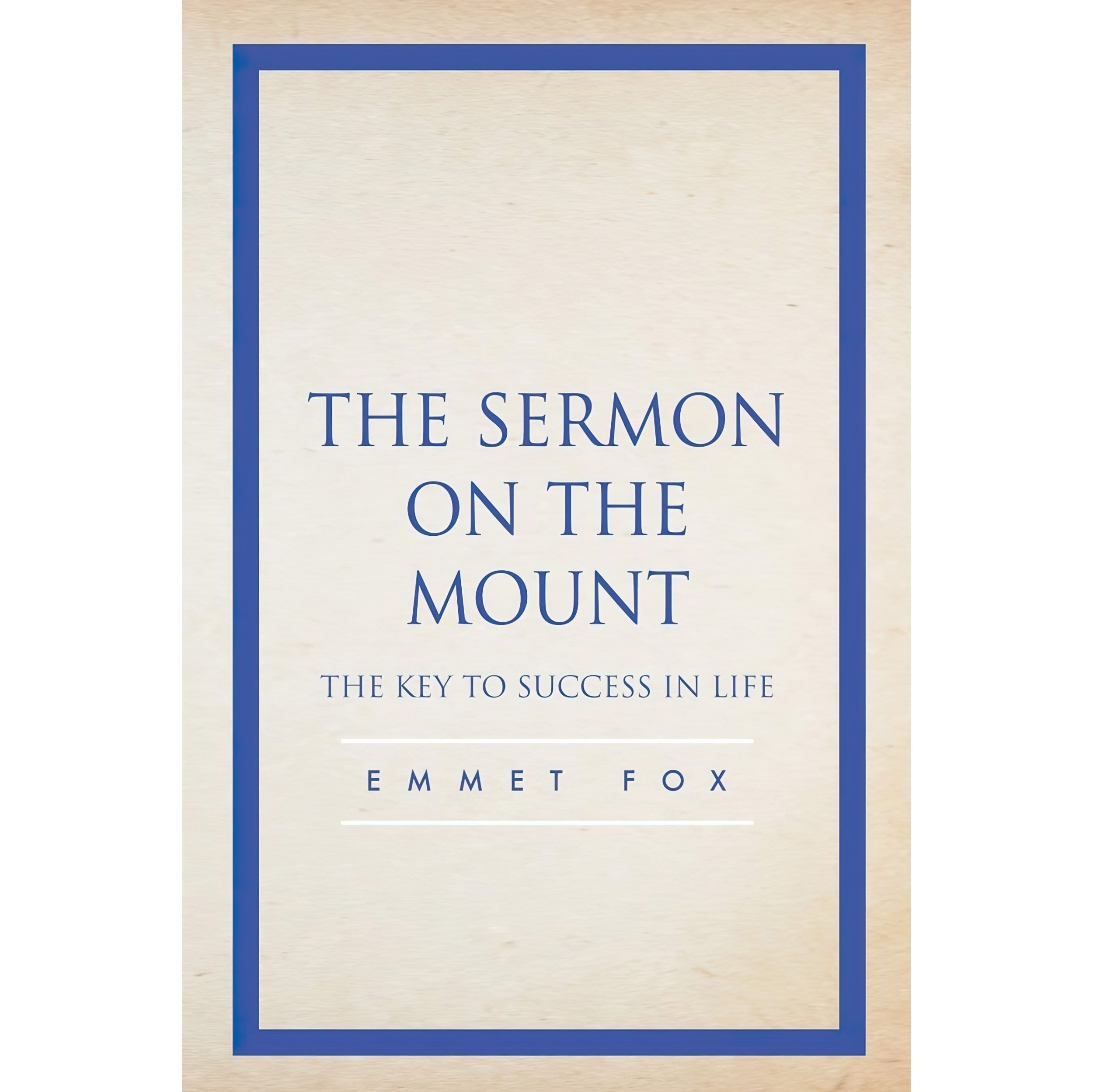 کتاب زبان اصلی The Sermon on the Mount اثر Emmet Fox انتشارات تازه ها