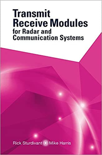  دانلود کتاب Transmit Receive Modules For Radar And Communication Systems, 2015 - دانلود کتاب های دانشگاهی