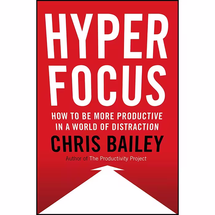 کتاب Hyperfocus اثر Chris Bailey انتشارات Viking