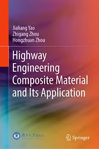 󾕇 دانلود کتاب Highway Engineering Composite Material And Its Application, 2019 - دانلود کتاب های دانشگاهی