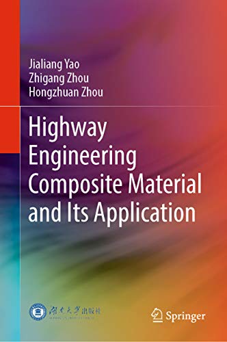 󾕇 دانلود کتاب Highway Engineering Composite Material And Its Application, 2019 - دانلود کتاب های دانشگاهی