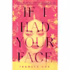 کتاب If I Had Your Face: A Novel اثر Frances Cha انتشارات Ballantine Books