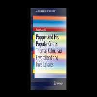 Popper and His Popular Critics: Thomas Kuhn, Paul Feyerabend and Imre Lakatos-کتاب انگلیسی - کتابخانه مجازی واتیکان