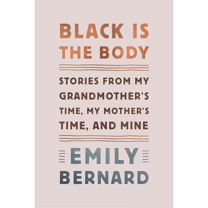کتاب Black Is the Body اثر Emily Bernard انتشارات Knopf