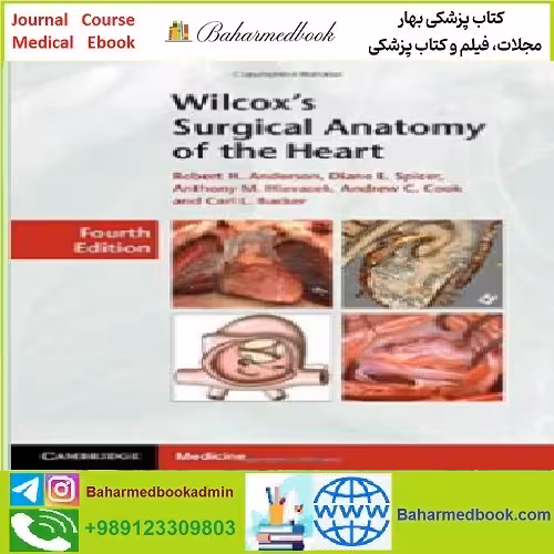 Wilcox's Surgical Anatomy of the Heart TRUE PDF price 1€ - کتاب پزشکی بهار