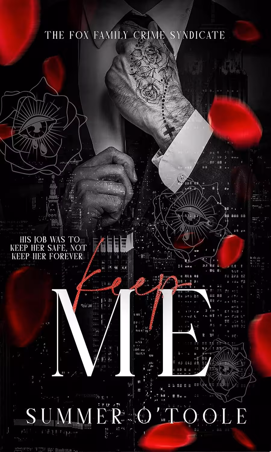Keep Me (The Fox Family Crime Syndicate Book 3) (متن کامل)