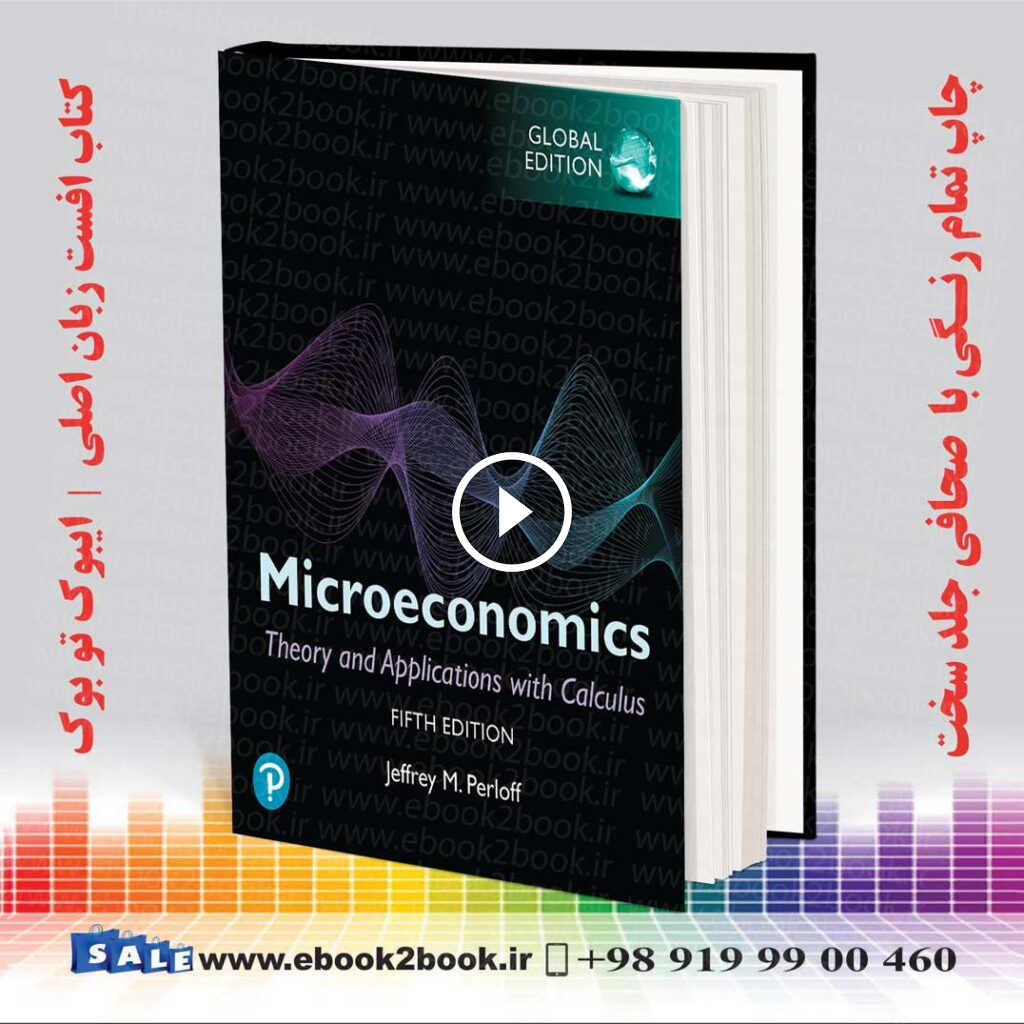 Microeconomics: Theory and Applications with Calculus 5th Global Edition