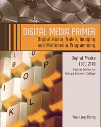 خرید و دانلود نسخه کامل کتاب Digital Media Primer Custom Edition for Georgia Gwinnett College - PDF