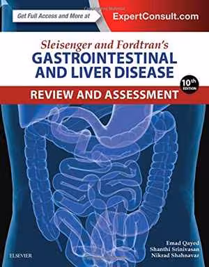 [PDF] دانلود کتاب Sleisenger And Fordtran's Gastrointestinal And Liver Disease Review And Assessment, 10th ed, 2016