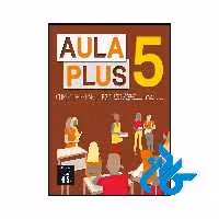 خرید و قیمت کتاب اسپانیایی Aula Plus 5 از فروشگاه کادن