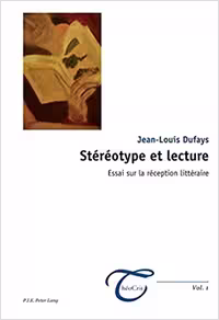 خرید و دانلود نسخه کامل کتاب Stéréotype et lecture: Essai sur la réception littéraire (Théit') (French Edition) (French) 2nd ed. Edition