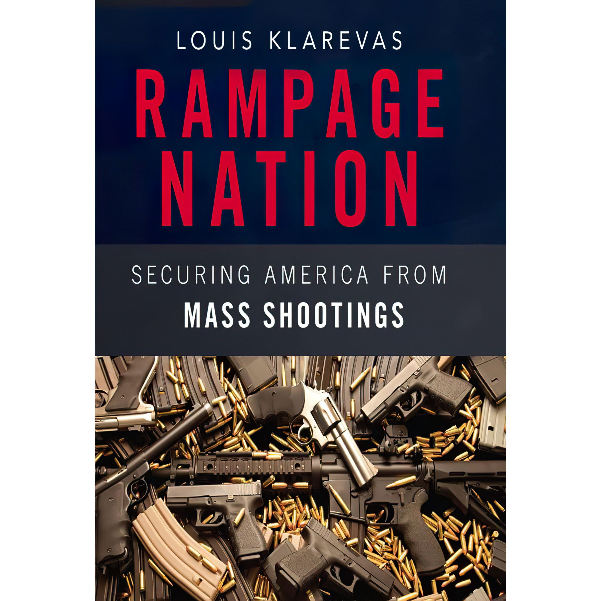 کتاب Rampage Nation اثر Louis Klarevas and Christopher Price انتشارات Audible Studios
