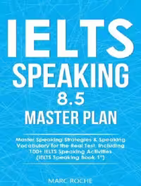 IELTS Speaking 8.5 Master Plan