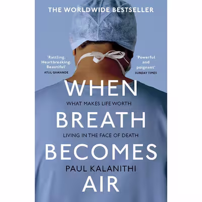 کتاب When Breath Becomes Air اثر Abraham Verghese and Paul Kalanithi انتشارات تازه‌ها