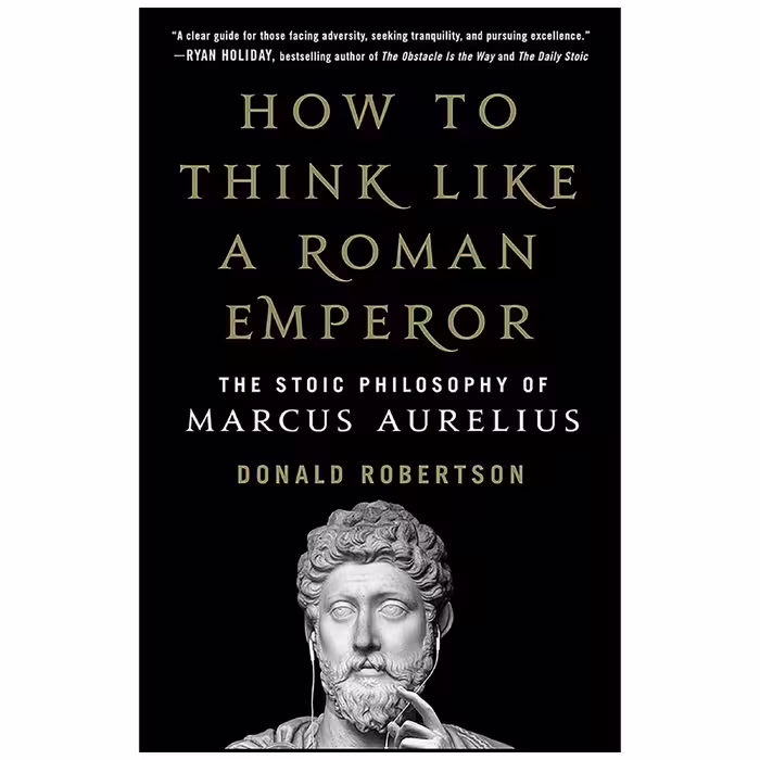 کتاب How to Think Like a Roman Emperor اثر Donald Robertson انتشارات St. Martins Press