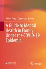 خرید و دانلود نسخه کامل کتاب A Guide to Mental Health in Family Under the COVID-19 Epidemic - PDF