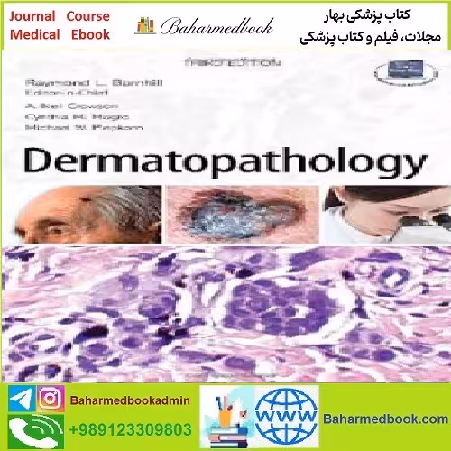 Dermatopathology Third Edition TRUE PDF price 1€ - کتاب پزشکی بهار