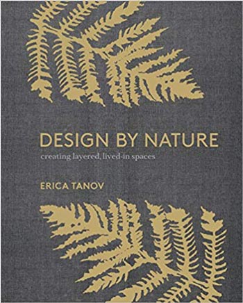  دانلود کتاب Design by Nature Creating Layered Lived-in Spaces Inspired by the Natural World - دانلود کتاب های دانشگاهی