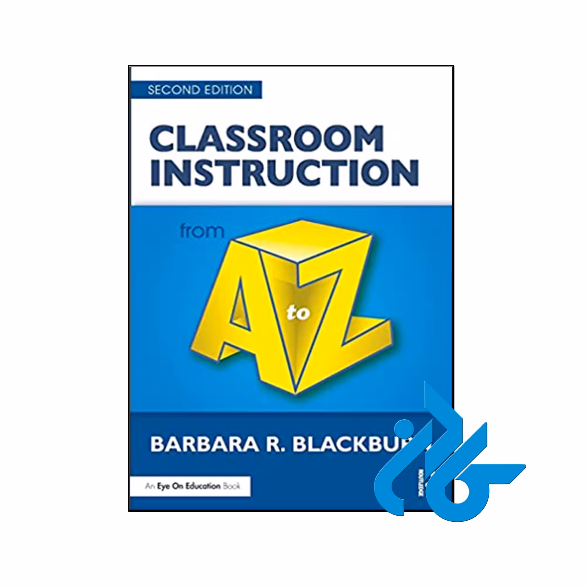 کتاب Classroom Instruction from A to Z 2nd - فروشگاه کـــادن