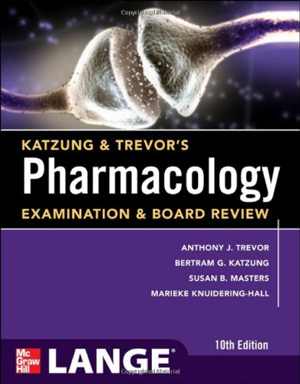 [PDF] دانلود کتاب Katzung &amp; Trevor&#039;s Pharmacology Examination And Board Review, 10th ed, 2012
