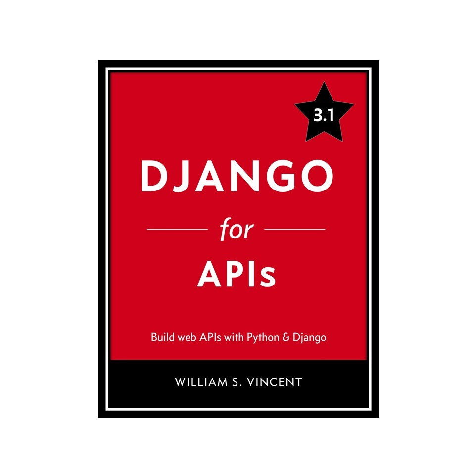 کتاب Django for APIs Build web APIs with Python and Django