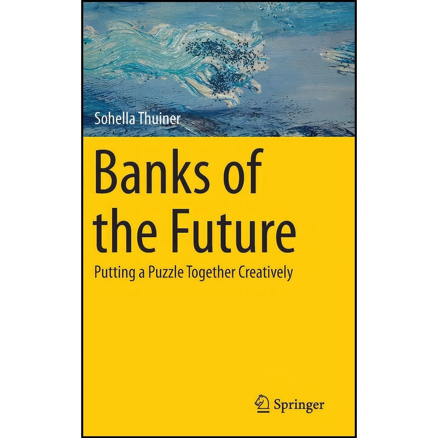 کتاب زبان اصلی Banks of the Future اثر Sohella Thuiner