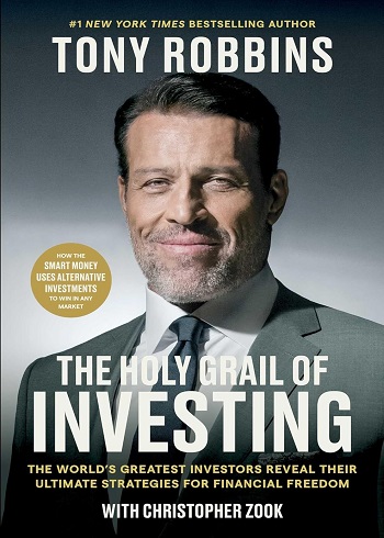 کتاب The Holy Grail of Investing: The World’s Greatest Investors Reveal Their Ultimate Strategies for Financial Freedom (زبان اصلی)