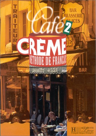 کتاب آموزش زبان فرانسهCafe Creme 2