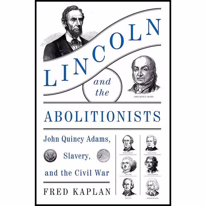 کتاب Lincoln and the Abolitionists اثر Fred Kaplan انتشارات Harper