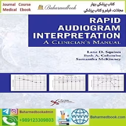 Rapid Audiogram Interpretation A Clinician's Manual 2019