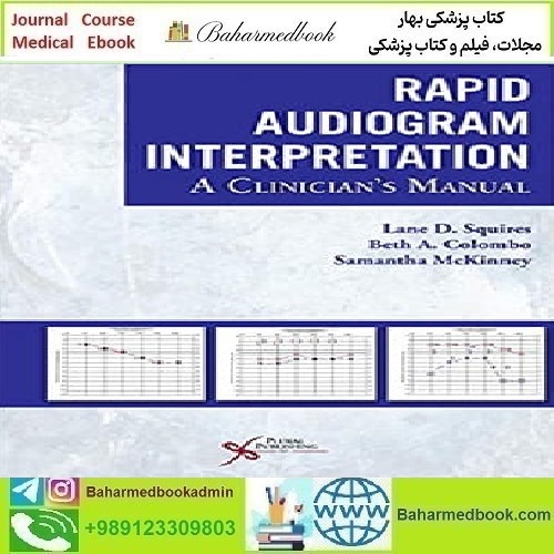 Rapid Audiogram Interpretation A Clinician's Manual 2019