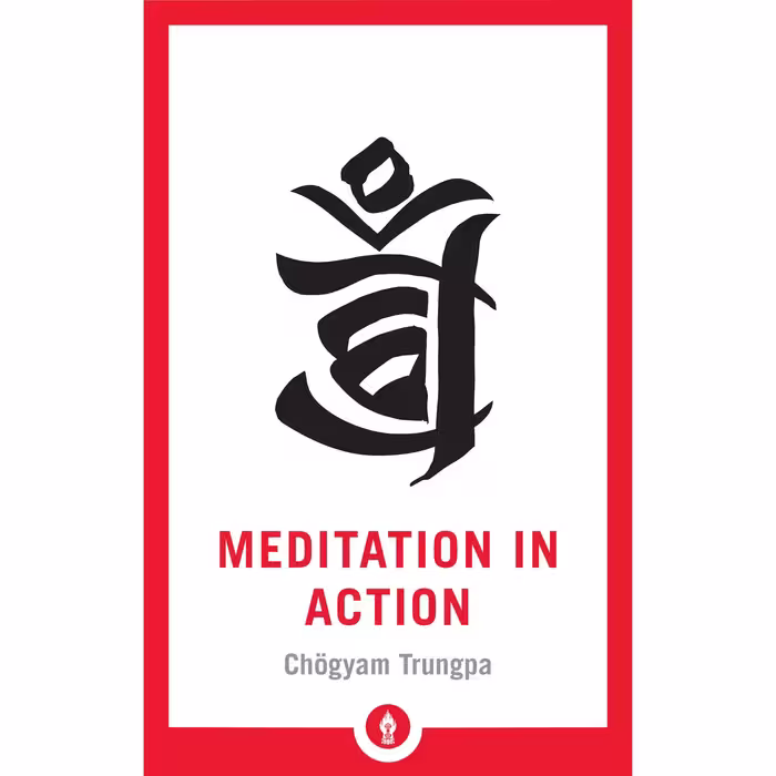 کتاب Meditation in Action اثر Chogyam Trungpa انتشارات Shambhala