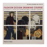 کتاب Fashion Design Drawing Course اثر  Jemi Armstrong انتشارات تیمز و هادسون