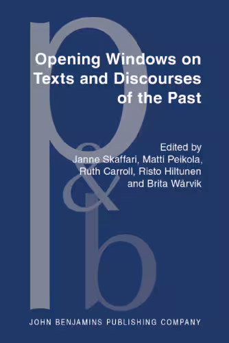 خرید و دانلود نسخه کامل کتاب Opening Windows on Texts and Discourses of the Past