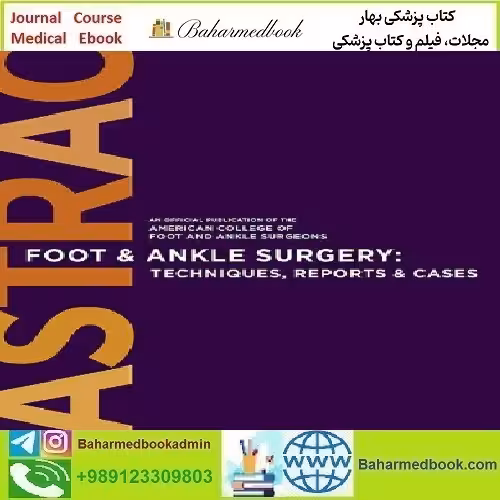 Foot &amp; Ankle Surgery Techniques Reports &amp; Cases Volume 2