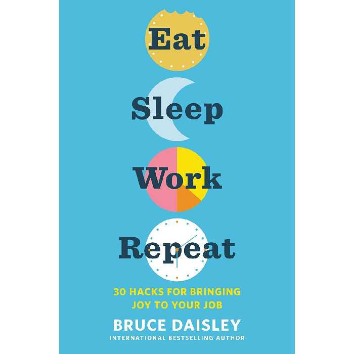 کتاب Eat Sleep Work Repeat اثر Bruce Daisley انتشارات HarperOne