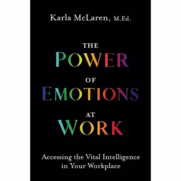 کتاب زبان اصلی The Power of Emotions at Work اثر Karla McLaren