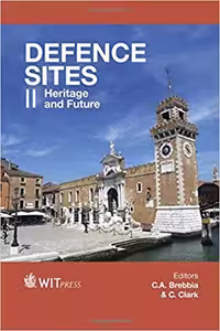 خرید و دانلود نسخه کامل کتاب Defence Sites II: Heritage and Future (Wit Transactions on the Built Environment)