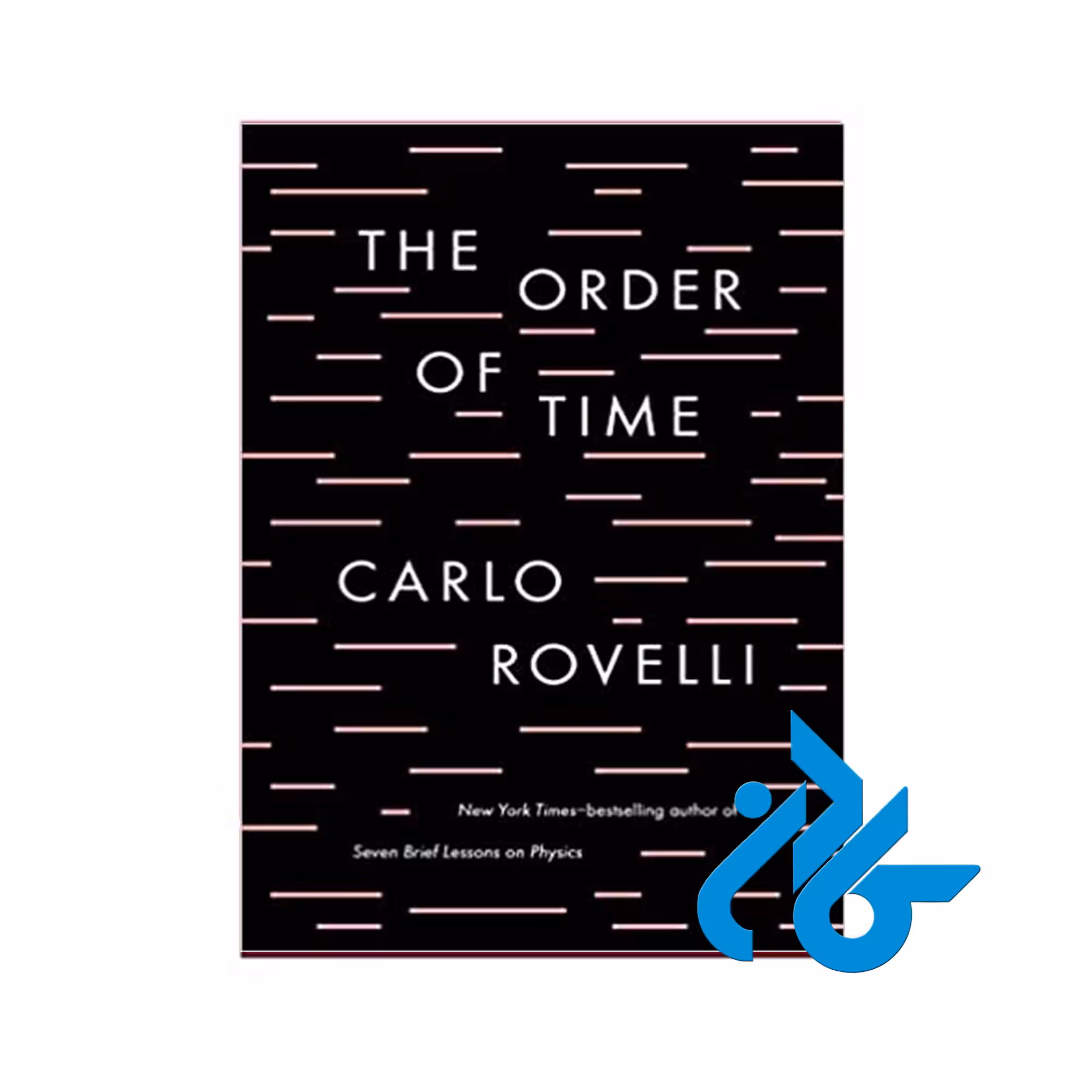 The Order of Time - تا 50% تخفیف کتاب زبان - فروشگاه اینترنتی کـادن