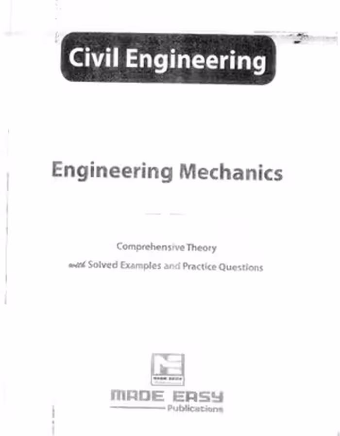 󾕇 دانلود کتاب Engineering Mechanics - Comprehensive Theory with Solved Examples and Practice Questions, 2nd ed, 2019 - دانلود کتاب های دانشگاهی