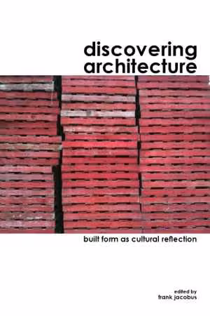 󾕇 دانلود کتاب Discovering Architecture, 2014 - دانلود کتاب های دانشگاهی