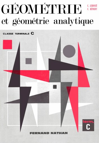 خرید و دانلود نسخه کامل کتاب Géométrie et géométrie analytique. Classe de Terminale C