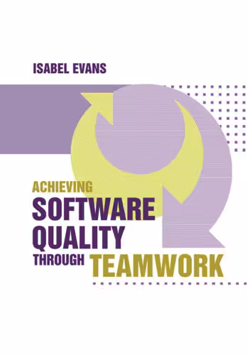 خرید و دانلود نسخه کامل کتاب Achieving Software Quality Through Teamwork