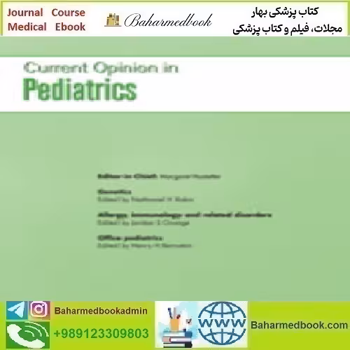 Current Opinion in Pediatrics Volume 34 1 to 6 2022 TRUE