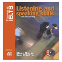 Focusing On IELTS Listening And Speaking Skills کتاب