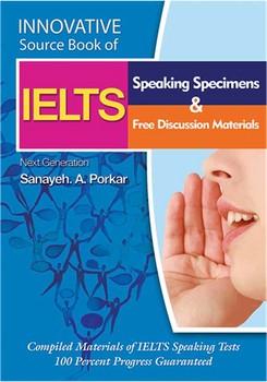 INNOVATIVE IELTS: SPEAKING SPECIMENS & FREE DISCUSSION MATERIALS | مرکز فرهنگی آبی