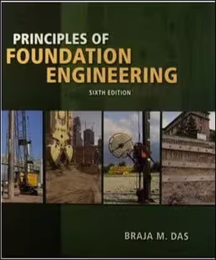 󾕇 Das B. M., Principles of Foundation Engineering, 6th ed, 2006 - دانلود کتاب های دانشگاهی