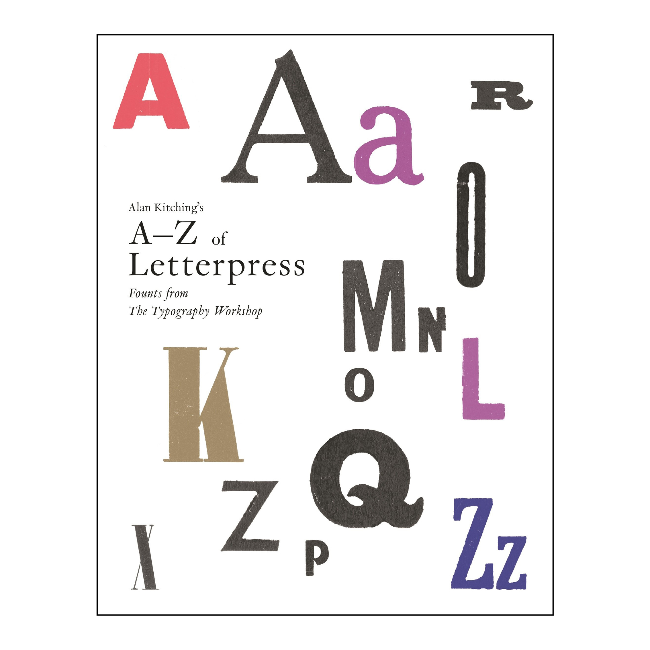 کتاب Alan Kitchings A-Z of Letterpress اثر Alan Kitching انتشارات Laurence King Publishing