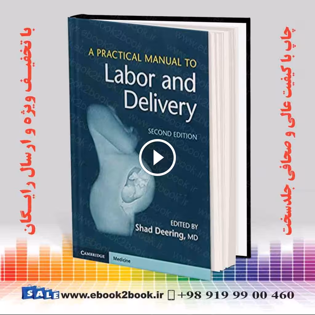 A Practical Manual to Labor and Delivery 2nd Edition