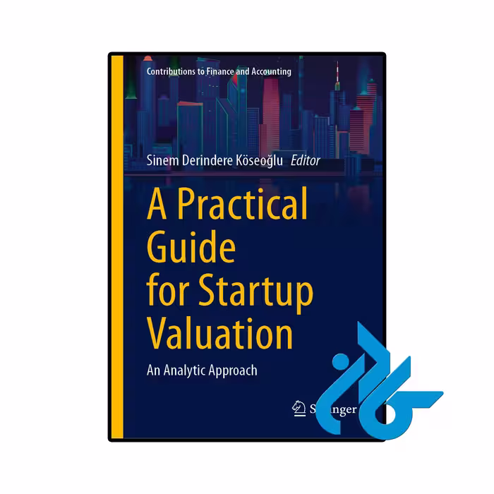 کتاب A Practical Guide for Startup Valuation